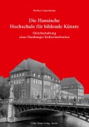 Cover-Bild zum Titel 'Die Hansische Hochschule für bildende Künste' von 'Barbara Uppenkamp'