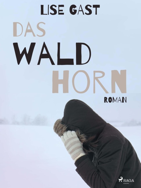 Das Waldhorn - Lise Gast