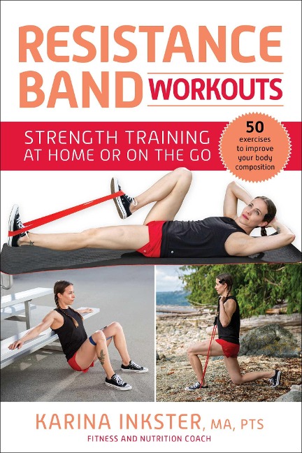Resistance Band Workouts - Karina Inkster