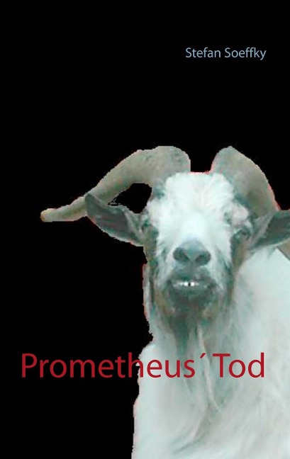 Prometheus' Tod - Stefan Soeffky