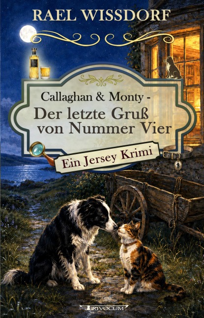 Callaghan & Monty - Der letzte Gruß von Nummer Vier - Rael Wissdorf