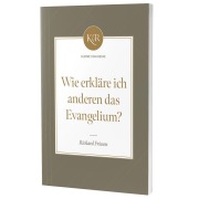 Cover-Bild zum Titel 'Wie erkläre ich anderen das Evangelium?' von 'Richard Friesen'