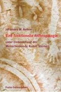 Cover-Bild zum Titel 'Eine funktionelle und spirituelle Anthropologie' von 'Johannes W. Rohen'