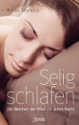 Cover-Bild zum Titel 'Selig schlafen' von 'Adrian Reynolds'