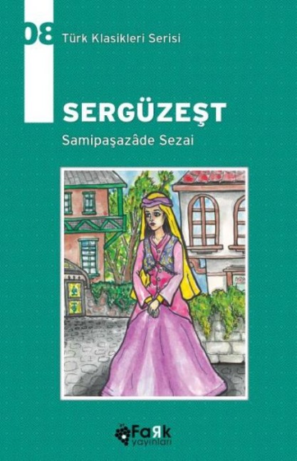 Sergüzest - Samipasazade Sezai