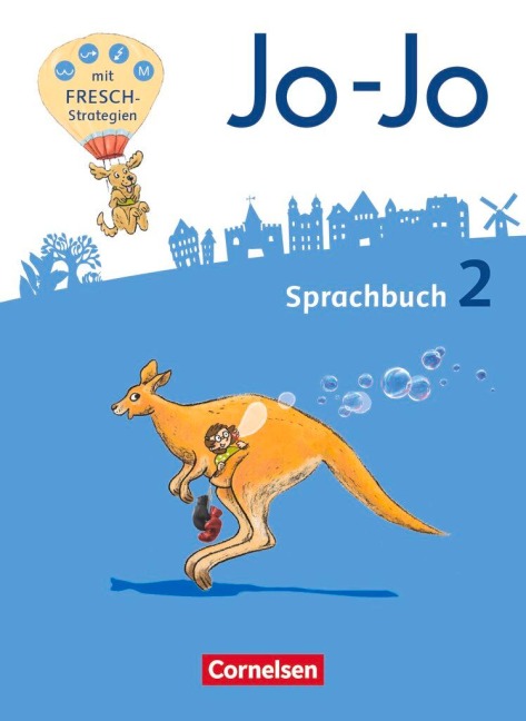 Jo-Jo Sprachbuch - Allgemeine Ausgabe - Neubearbeitung 2016. 2. Schuljahr - Sprachbuch - Frido Brunold, Susanne Mansour, Sandra Meeh, Henriette Naumann-Harms, Monika Praast