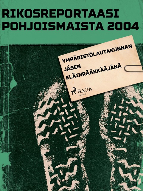 Ympäristölautakunnan jäsen eläinrääkkääjänä - Eri Tekijöitä