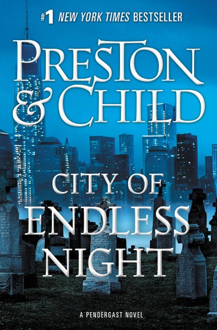 City of Endless Night - Douglas Preston, Lincoln Child
