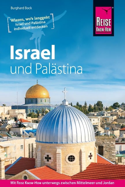 Reise Know-How Reiseführer Israel und Palästina - Burghard Bock