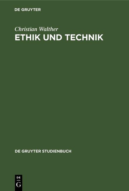 Ethik und Technik - Christian Walther