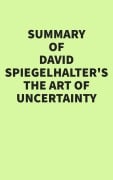 Cover-Bild zum Titel 'Summary of David Spiegelhalter's The Art of Uncertainty' von 'IRB Media'