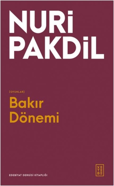 Bakir Dönemi - Nuri Pakdil