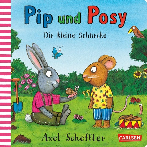 Pip und Posy: Die kleine Schnecke - Axel Scheffler