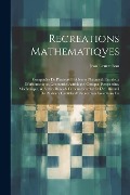 Cover-Bild zum Titel 'Recreations Mathematiqves' von 'Jean Leurechon'
