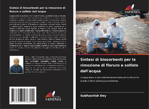 Sintesi di biosorbenti per la rimozione di floruro e solfato dall'acqua - Subhashish Dey