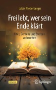 Cover-Bild zum Titel 'Frei lebt, wer sein Ende klärt' von 'Lukas Niederberger'