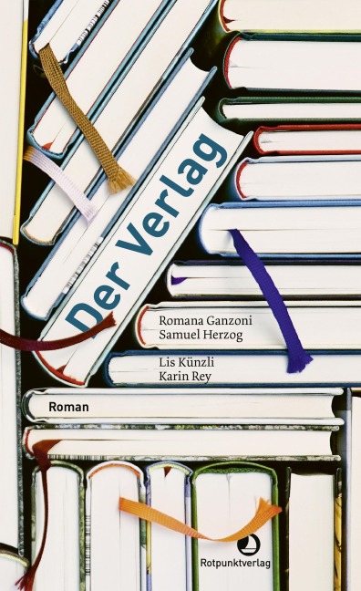 Der Verlag - Romana Ganzoni, Lis Künzli, Samuel Herzog, Karin Rey
