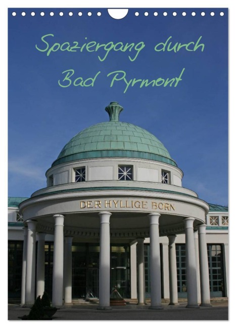 Spaziergang durch Bad Pyrmont (Wandkalender 2026 DIN A4 hoch), CALVENDO Monatskalender - Antje Lindert-Rottke