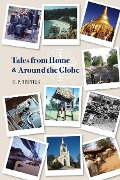 Cover-Bild zum Titel 'Tales from Home and Around the Globe' von 'C. P. Tertius'