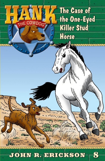The Case of the One-Eyed Killer Stud Horse - John R. Erickson