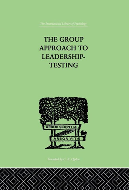 The Group Approach To Leadership-Testing - Henry Harris