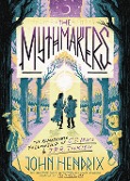 Cover-Bild zum Titel 'The Mythmakers' von 'John Hendrix'
