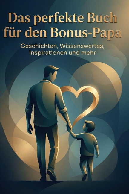 Das perfekte Buch für den Bonus-Papa - Samuel Möller