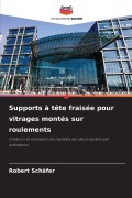Cover-Bild zum Titel 'Supports à tête fraisée pour vitrages montés sur roulements' von 'Robert Schäfer'