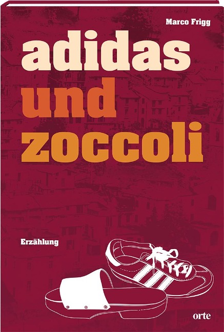 Adidas und Zoccoli - Marco Frigg