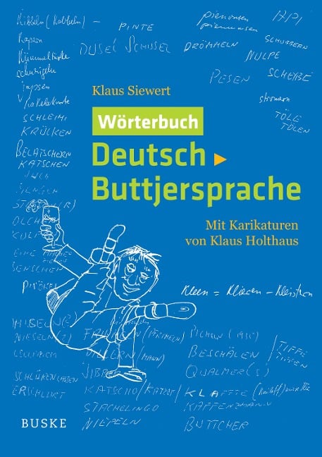 Wörterbuch Deutsch-Buttjersprache - Klaus Siewert