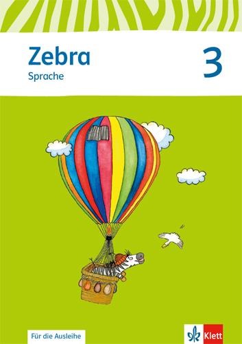 Zebra. Arbeitsheft Sprache zur Ausleihe 3. Schuljahr. Neubearbeitung - 