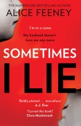 Cover-Bild zum Titel 'Sometimes I Lie' von 'Alice Feeney'