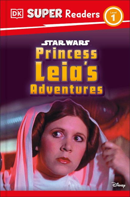 DK Super Readers Level 1 Star Wars Princess Leia's Adventures - Dk