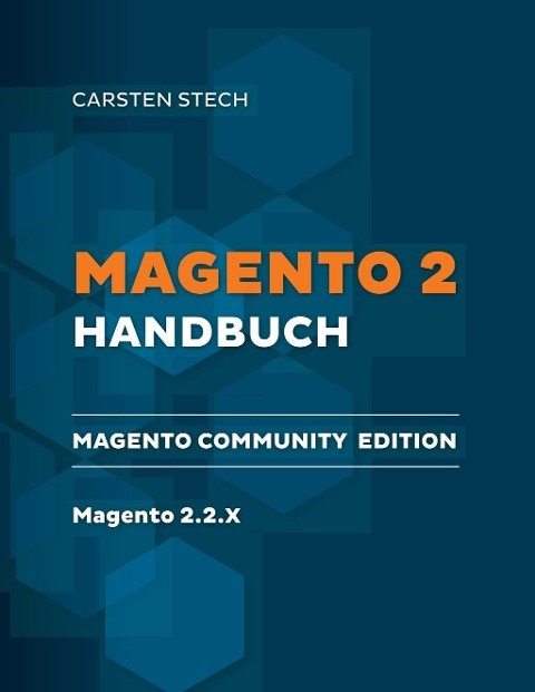 Magento 2 Handbuch - Carsten Stech