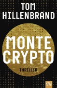 Cover-Bild zum Titel 'Montecrypto' von 'Tom Hillenbrand'