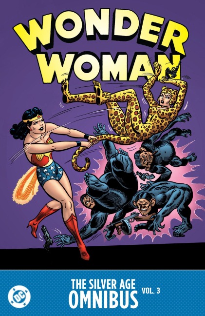 Wonder Woman: The Silver Age Omnibus Vol. 3 - Jack Schiff, Henry Boltinoff, Robert Kanigher