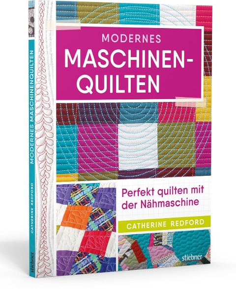 Modernes Maschinenquilten - Catherine Redford