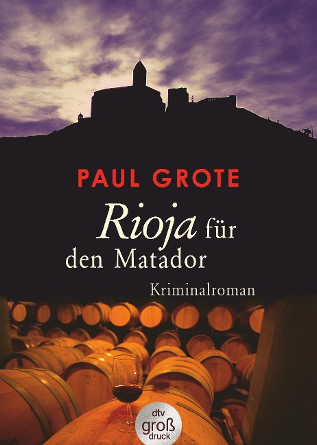 Rioja für den Matador - Paul Grote