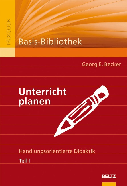 Unterricht planen - Georg E. Becker