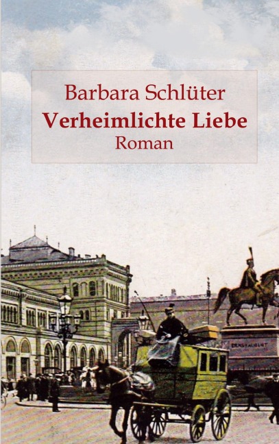 Verheimlichte Liebe - Barbara Schlüter