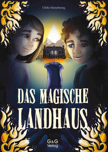 Das magische Landhaus - Ulrike Motschiunig