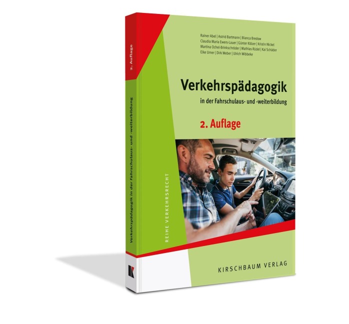 Verkehrspädagogik in der Fahrschulaus- und - weiterbildung - Rainer Abel, Astrid Bartmann, Bianca Bredow, Kristin Nickel, Elke Urner