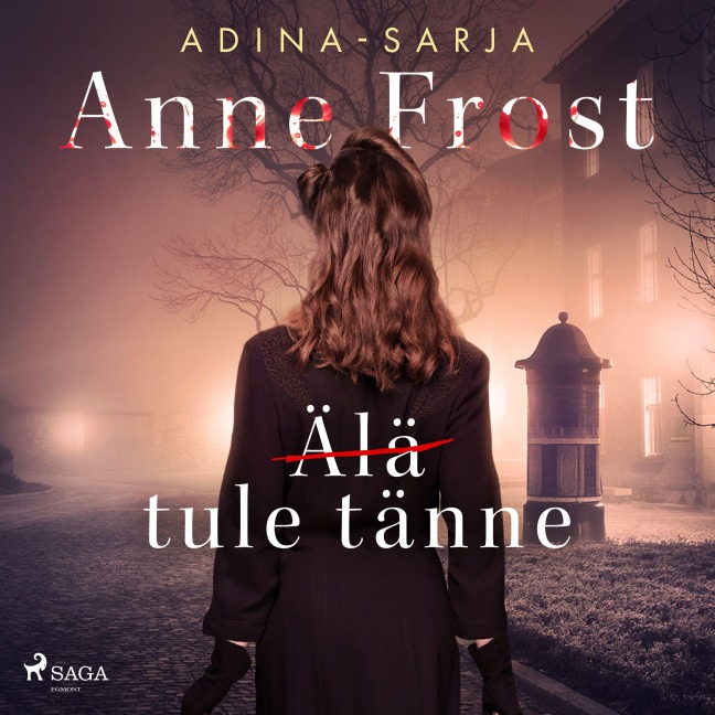 (Älä) tule tänne - Anne Frost