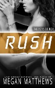 Cover-Bild zum Titel 'Rush (The Boys of RDA, #1)' von 'Megan Matthews'