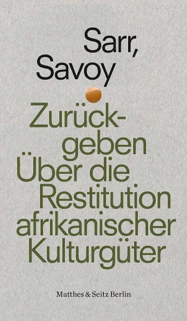 Zurückgeben - Felwine Sarr, Bénédicte Savoy