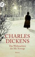 Die Weihnachten des Mr. Scrooge - Charles Dickens