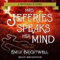 Mrs. Jeffries Speaks Her Mind - Emily Brightwell
