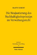 Cover-Bild zum Titel 'Die Neujustierung des Nachhaltigkeitsprinzips im Verwaltungsrecht' von 'Martin Kment'
