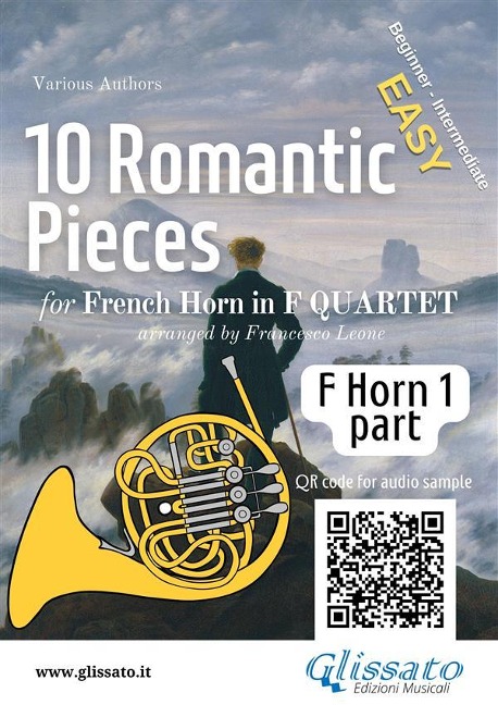 French Horn 1 part of "10 Romantic Pieces" for Horn Quartet - Ludwig Van Beethoven, Robert Schumann, Anton Rubinstein, Peter Ilyich Tchaikovsky, Modest Mussorgsky