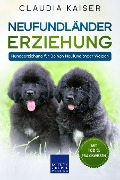 Cover-Bild zum Titel 'Neufundländer Erziehung: Hundeerziehung für Deinen Neufundländer Welpen' von 'Claudia Kaiser'
